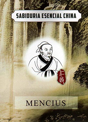 Essential Chinese Wisdom: Mencius (Spanish Chinese Edition) (Spanish and Chinese Edition)