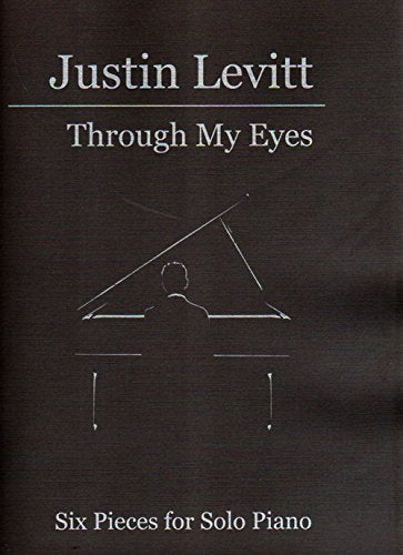 Through My Eyes: Six Pieces for Solo Piano