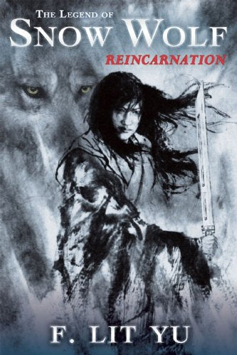 The Legend of Snow Wolf: Book One (Reincarnation)
