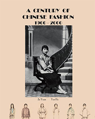 A Century of Chinese Fashion 1900-2000 (black & white)