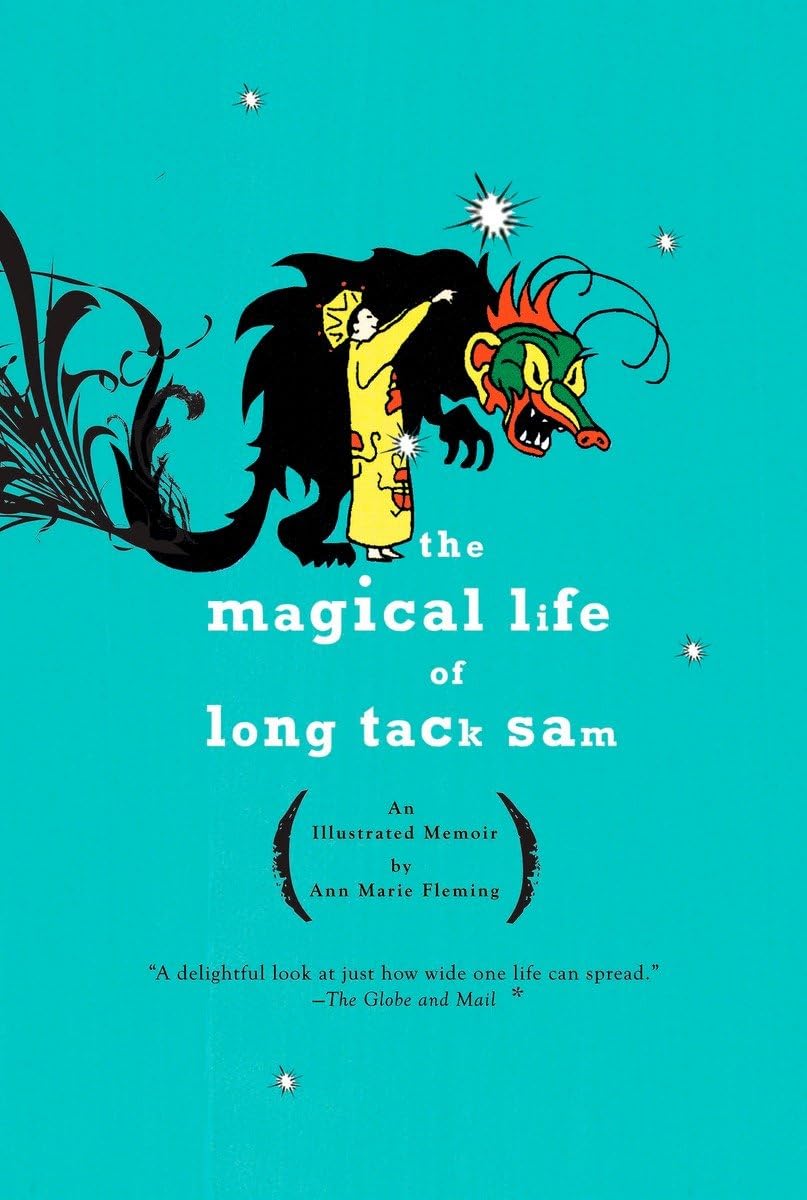 The Magical Life of Long Tack Sam: An Illustrated Memoir