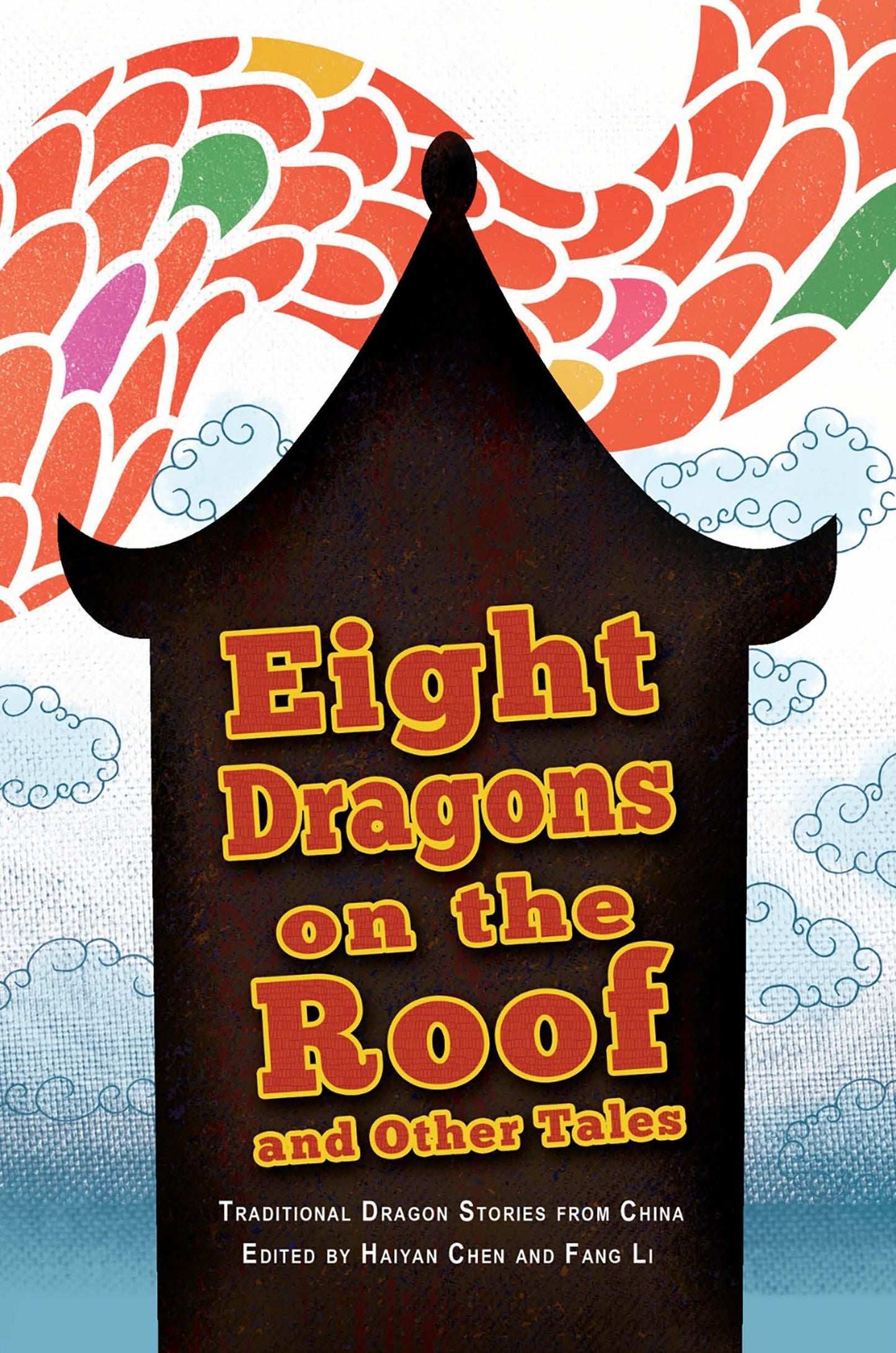 Eight Dragons on the Roof and Other Tales