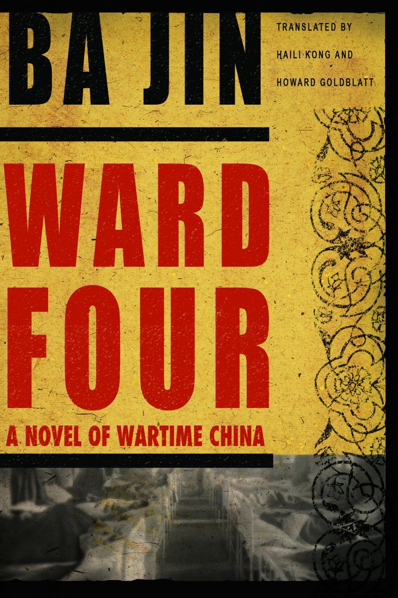 Ward Four: A Novel of Wartime China