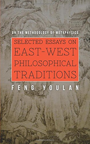 On the Methodology of Metaphysics: Selected Essays on East-West Philosophical Traditions