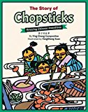 The Story of Chopsticks: Amazing Chinese Inventions