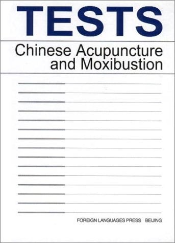 Tests: Chinese Acupuncture and Moxibustion