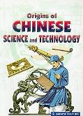 Origins of Chinese Science and Technology