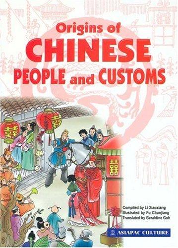 Origins of Chinese People and Customs (Spanish Edition)