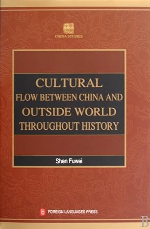 Cultural Flow Between China and Outside World Throughout History