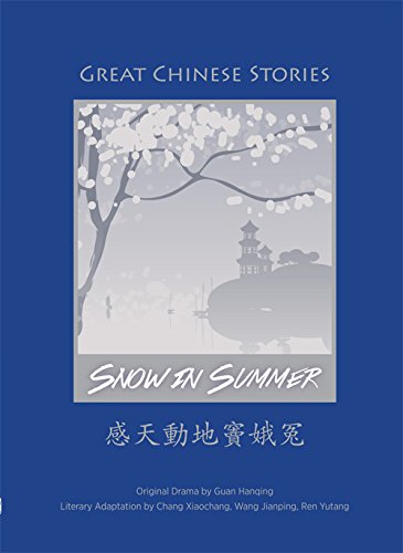 Great Chinese Stories: Snow in Summer