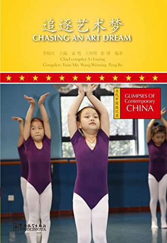 Glimpses of Contemporary China--Chasing an Art Dream