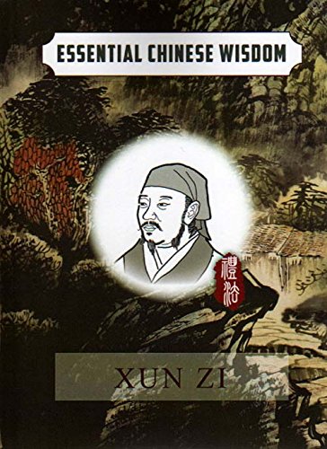 Essential Chinese Wisdom Series: Xun Zi (English Chinese Edition) (English and Chinese Edition)