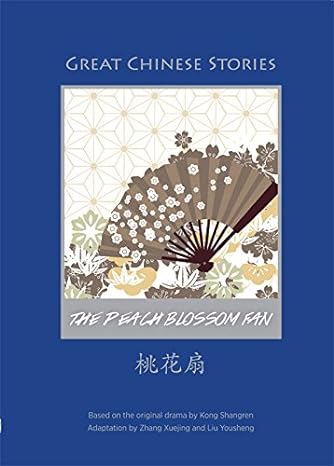 Great Chinese Stories: The Peach Blossom Fan