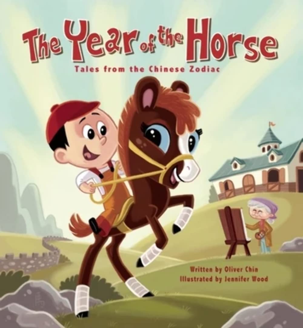 The Year of the Horse: Tales from the Chinese Zodiac