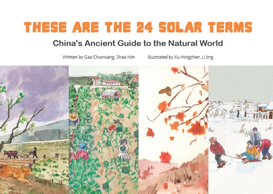 These are the 24 Solar Terms: China's Ancient Guide to the Natural World