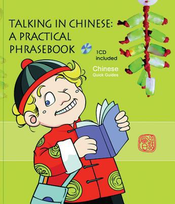 Quick Study Chinese Guide Chinese Quick Guides: Talking In Chinese – China Books