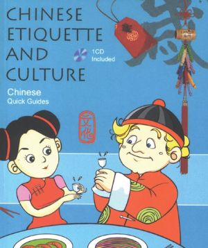 Chinese Etiquette And Culture (chinese Quick Guides)