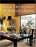 Home Decoration and Furnishing: The New Look of Chinese Homes