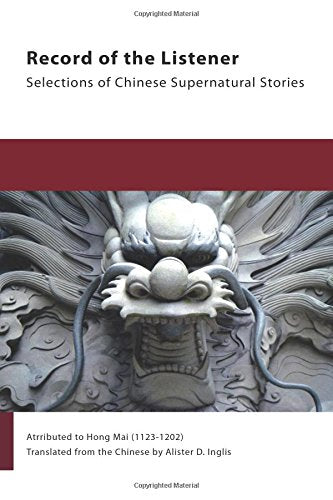 Record of the Listener: Selections of Chinese Supernatural Stories