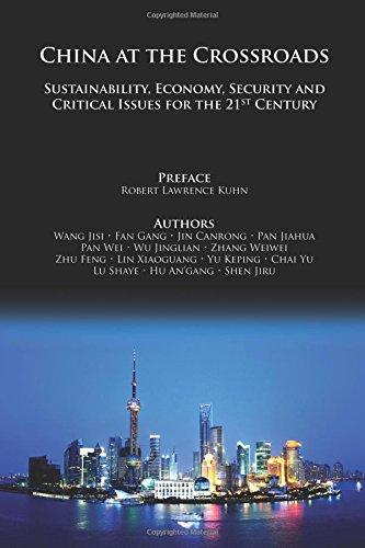 China At The Crossroads : Sustainability, Economy, Security, And Critical Issues For The 21st Century