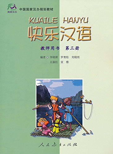 Happy Chinese (Kuaile Hanyu) 3: Teacher's Book (English and Chinese Edition)