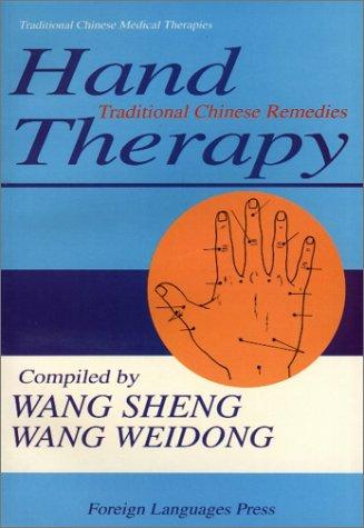 Hand Therapy: Traditional Chinese Medical Therapies