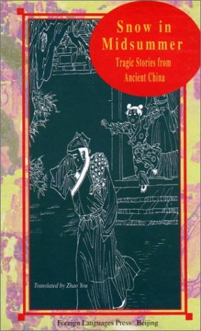Snow in Midsummer: Tragic Stories from Ancient China