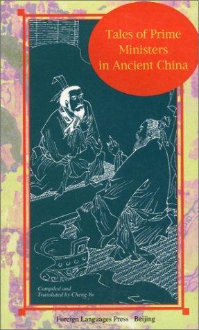 Tales Of Prime Ministers In Ancient China (insights Into Chinese History)