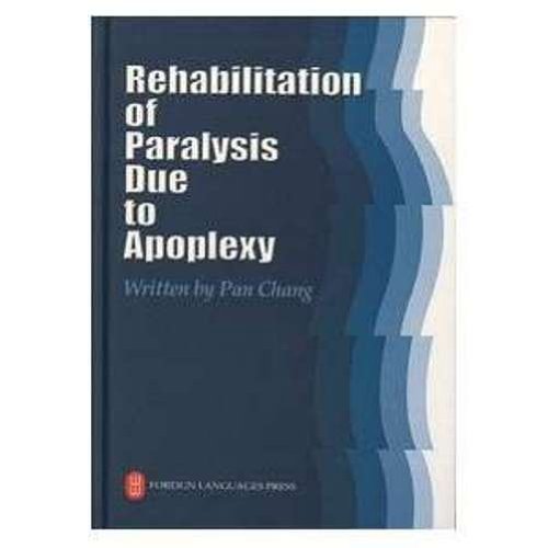 Rehabilitation of Paralysis Due to Apoplesy