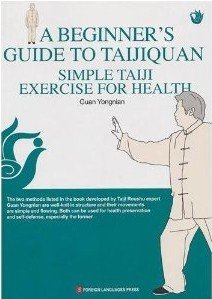 A Beginner's Guide To Taijiquan: Simple Taiji Exercise For Health