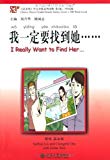 I Really Want to Find Her (Chinese Breeze Graded Reader Series, Level 1: 300-Word Level)