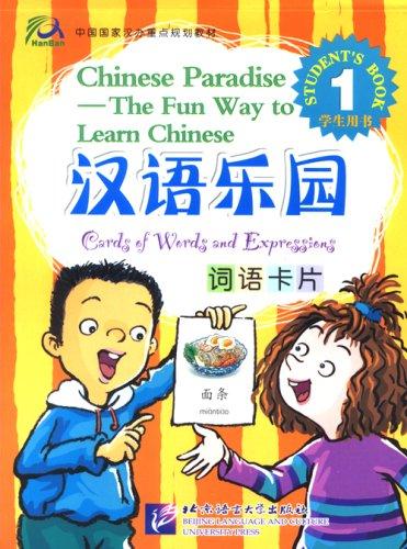 Chinese Paradise - The Fun Way to Learn Chinese: Cards of Words and Expressions, Vol. 1