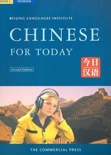 Chinese for Today: Bk . 2 (English and Chinese Edition)